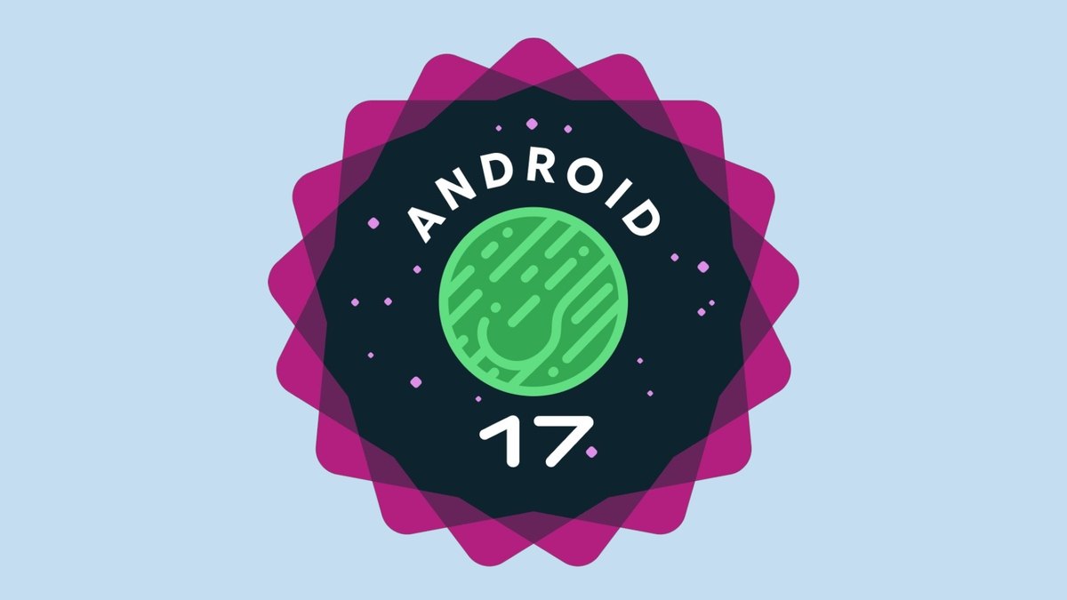 Android 17: o que esperar da próxima grande atualização do Google em 2026