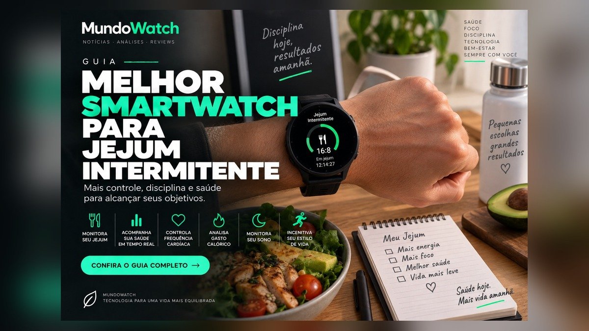 Melhor smartwatch para jejum intermitente: guia completo