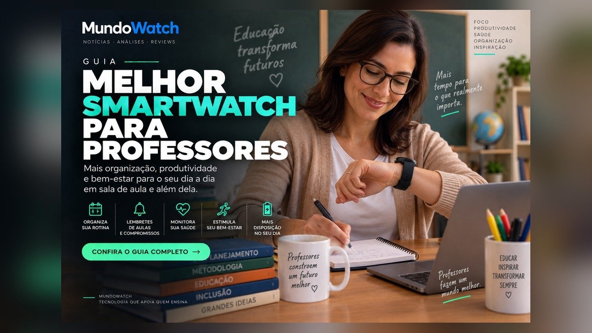 Melhor smartwatch para professores: guia completo