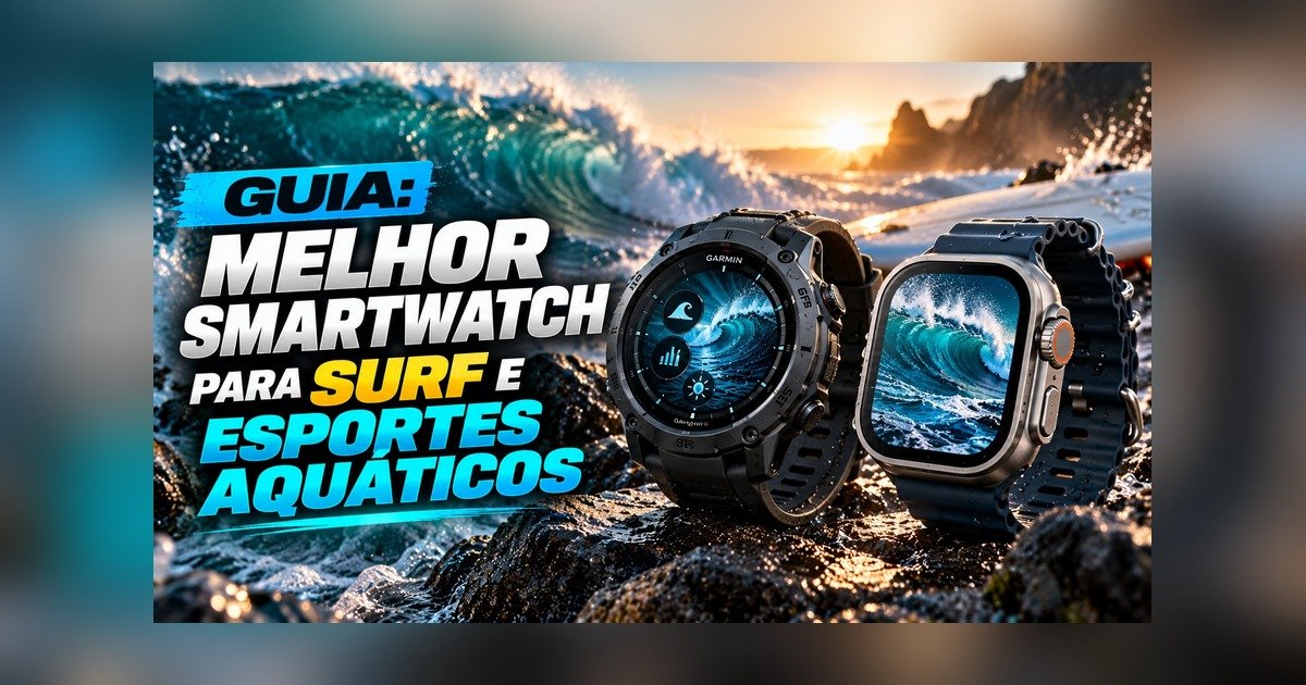 Melhor smartwatch para surf e esportes aquáticos em 2026