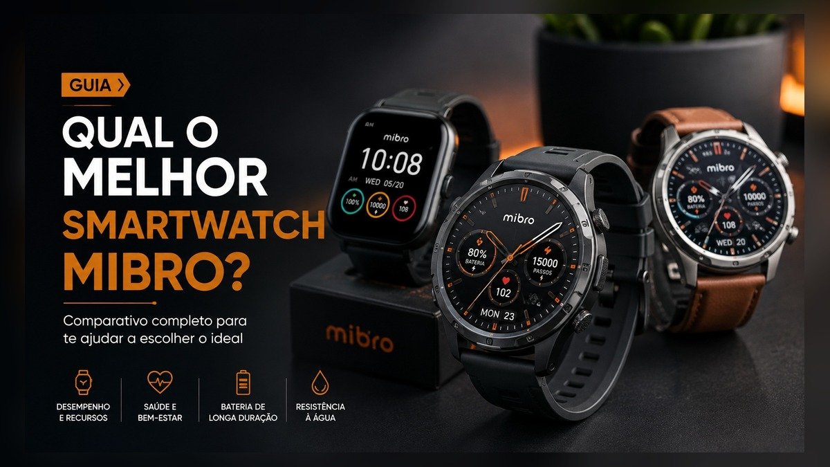 Qual o melhor smartwatch Mibro?
