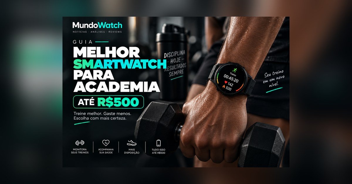 Melhor smartwatch para academia até R$500: guia completo