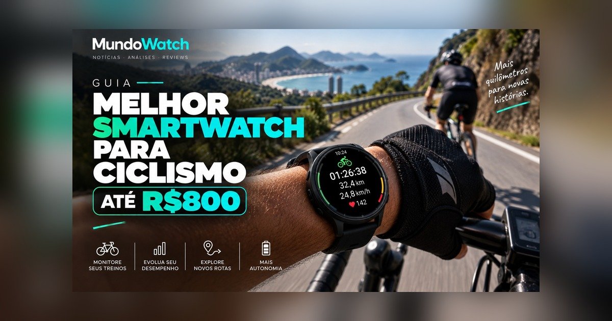Melhor smartwatch para ciclismo até R$800: guia completo