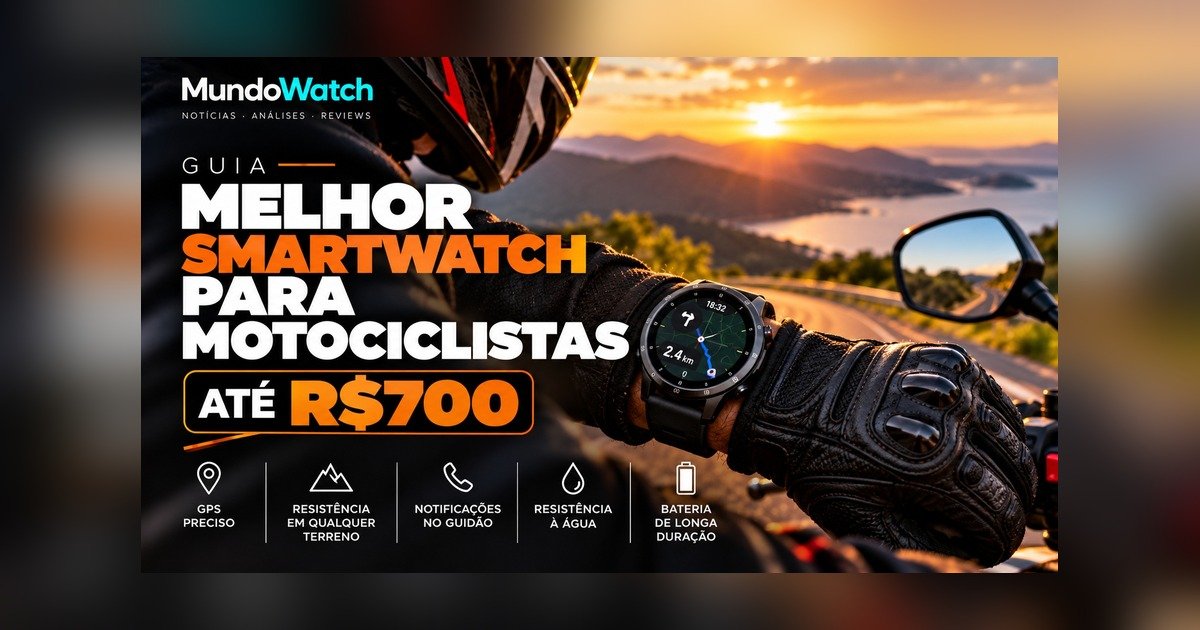 Melhor smartwatch para motociclistas até R$700: guia completo