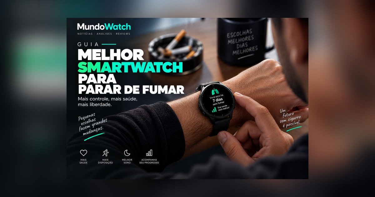 Melhor smartwatch para parar de fumar: guia completo
