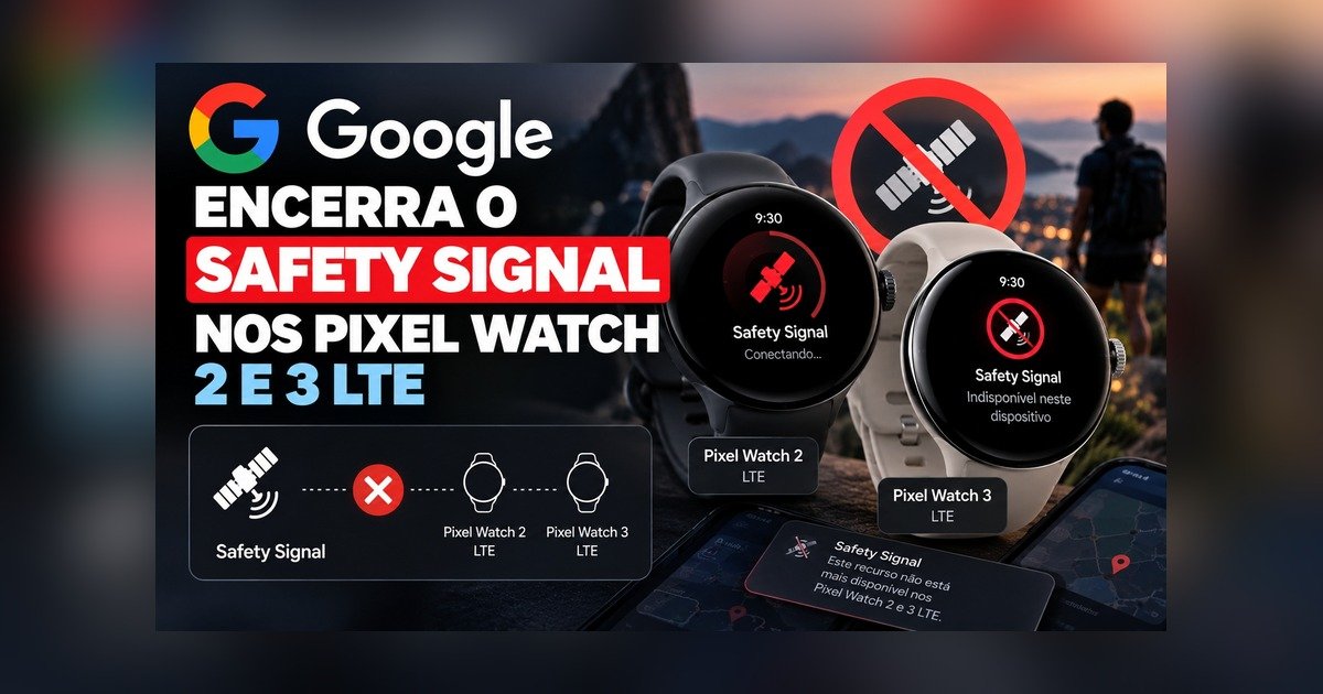Google encerra o Safety Signal nos Pixel Watch 2 e 3 LTE em 12 de dezembro
