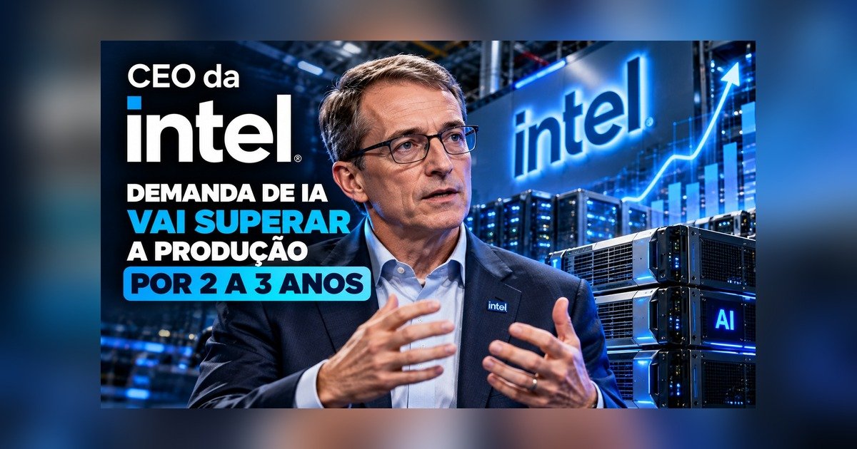 CEO da Intel diz que a demanda de IA deve seguir acima da produção por 2 a 3 anos e cobra retorno