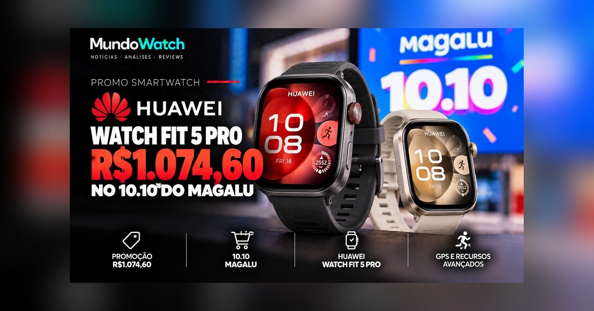 Huawei Watch Fit 5 Pro a R$ 1.074,60 no Pix no 10.10 do Magalu: confira se ainda vale