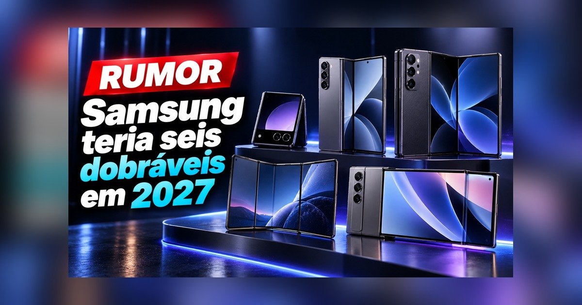Rumor de seis dobráveis da Samsung em 2027