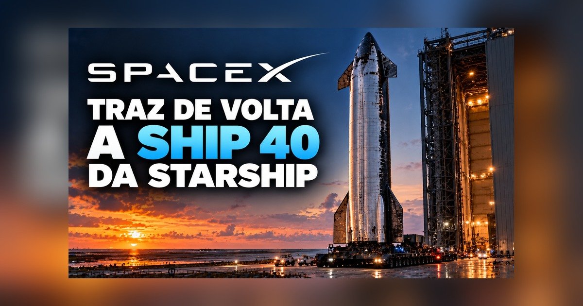 Ship 40, a Starship que pousou intacta no mar no 13º voo, volta ao Starbase após 75 dias